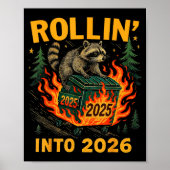Poster Rollin’ Into 2026 Funny Raccoon Dumpster Fire (Devant)