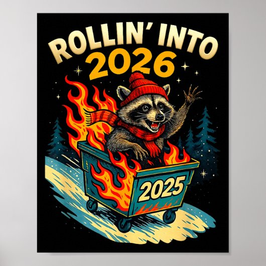 Poster Rollin Into 2026 Raccoon Funny Dumpster Fire 2025  (Devant)