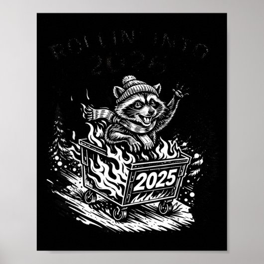 Poster Rollin Into 2026 Raccoon Funny Dumpster Fire 2025 (Devant)