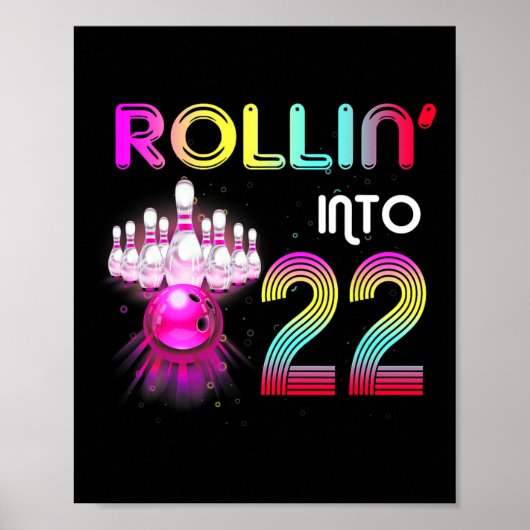 Poster Rollin Into 22 Bowling Anniversaire fête 22e anniv (Devant)