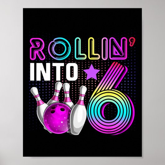 Poster Rollin Into 6 Bowling Birthday Party 6th Birthday (Devant)