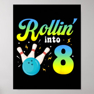 Poster Rollin' Into 8 Bowling 8ème Anniversaire Party 8 a