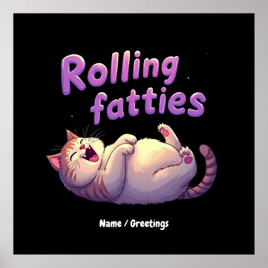 Poster Rolling Fatties Chat Mème Drôle & Cute Chonk Chats (Devant)