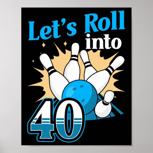 Poster Rolling In 40 Bowling 40th Birthday (Devant)