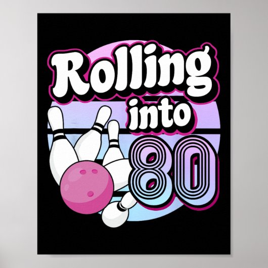 Poster Rolling In 80 Bowling 80e anniversaire (Devant)