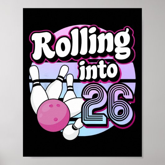 Poster Rolling Into 26 Bowling 26th Birthday 1 (Devant)