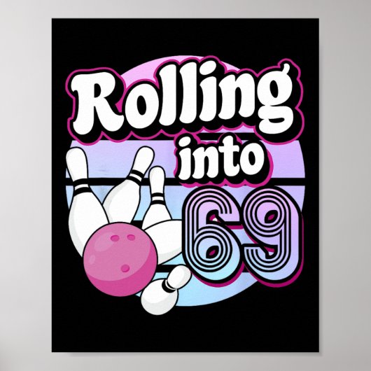 Poster Rolling Into 69 Bowling 69th Birthday (Devant)