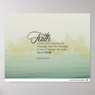 Poster Romains 10:17 - La foi vient d'entendre le mot