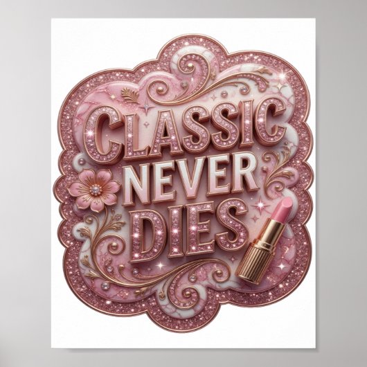 Poster Rose CLASSIQUE JAMAIS NE MEURT (Devant)
