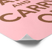 Poster Rose et Brown Gardez le calme et continuer (Coin)