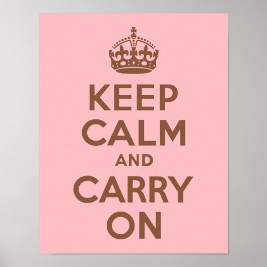 Poster Rose et Brown Gardez le calme et continuer (Devant)