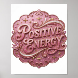 Poster Rose frappant ÉNERGIE POSITIVE