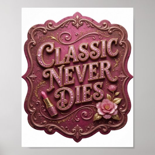 Poster Rose Gras CLASSIQUE NE MEURT JAMAIS (Devant)