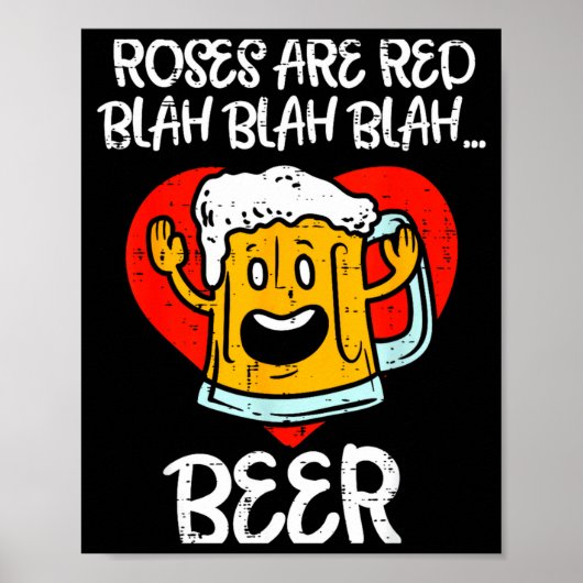 Poster Roses Are Red Blah Beer Funny Valentines Day Drink (Devant)