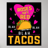 Poster Roses Are Red Blah Blah Blah Tacos Foodie Valentin (Devant)