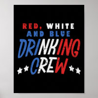 Rouge Blanc Et Bleu Crew Boire Funny Usa 4e De