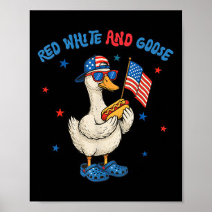 Poster Rouge Blanc Et Oie Drôle 4 Juillet Patriotique Éta