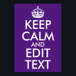 Poster Royal Purple Conserver le calme et modifier le tex<br><div class="desc">Créez votre propre affiche "Conserver le calme et modifier le texte" avec une couleur violet royal foncé ou une autre couleur arrière - plan. Je suggère que si vous voulez modifier la taille du texte, vous sélectionniez tous les calques de la conception du texte et que vous modifiez la conception...</div>