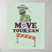Poster Rue Sésame | Oscar the Grouch Move Your Can (Devant)