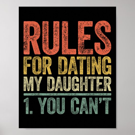 Poster Rules For Dating My Daughter Shirt You Can't Fathe (Devant)