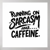 Poster Running on Sarcasm and Caffeine (Devant)