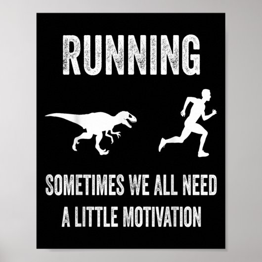 Poster Running Sometimes We All Need A Little Motivation  (Devant)