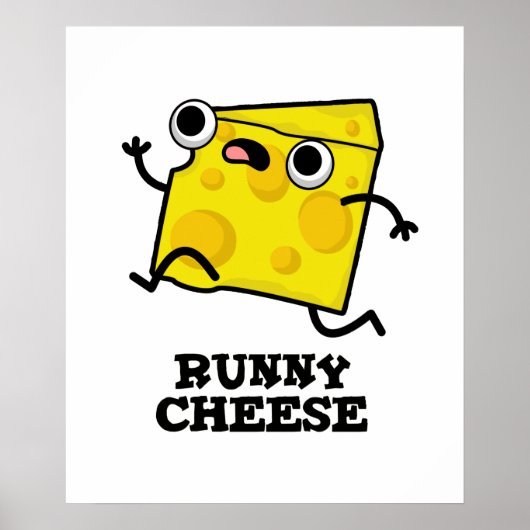 Poster Runny Cheese Funny Food Pun (Devant)