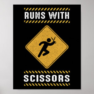 Poster Runs With Scissors Look Out Warning