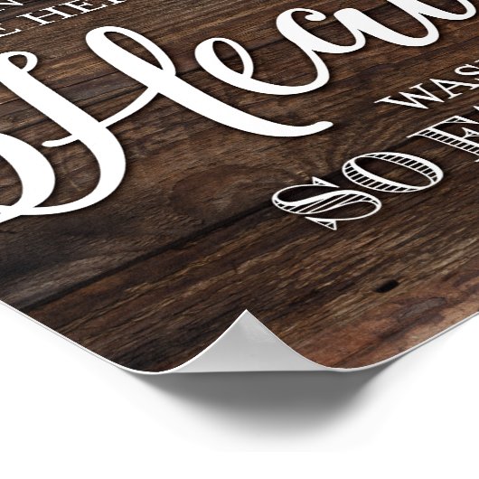 Poster Rustic Chic SI HEAVEN N'ÉTAIT PAS JUSQU'À PRÉSENT  (Coin)