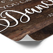 Poster Rustic Chic VOUS POUVEZ DANSER ALCOOL Signe Imprim (Coin)