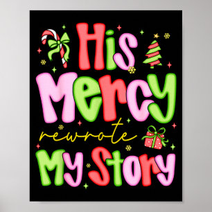 Poster Sa miséricorde a réécrit mon histoire Joyeux Noël 