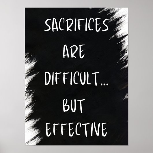 Poster Sacrifices sont difficiles - Motivationnel (Devant)