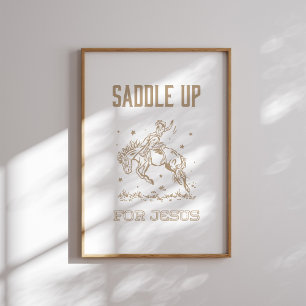 Poster Saddup for Jesus Western Cowgirl Christian