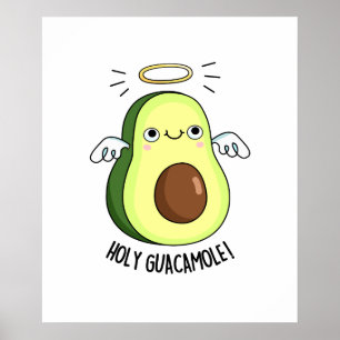 Poster Saint Guacamole Drôle Goody Avocado Pun