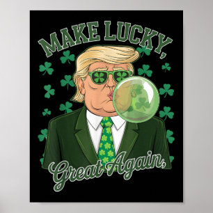 Poster Saint-Paddys Day Trump Bubble Gum Rendre Lucky Gra