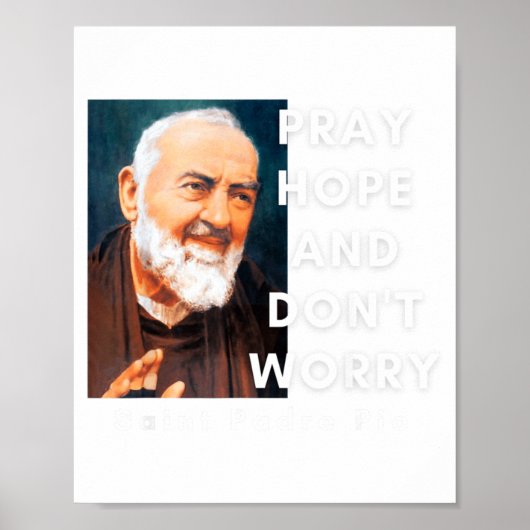 Poster Saint Padre O Pray Hope And Dont Worry Catholic  (Devant)