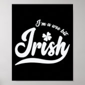 Poster Saint Patrick`s Day I`m A Wee Bit Irish (Devant)