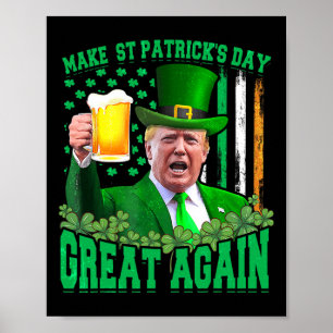 Poster Saint Patrick's Day Great again Funny Trump 3