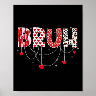 Poster Saint-Valentin Bruh Funny Mème Frère Salutation Te