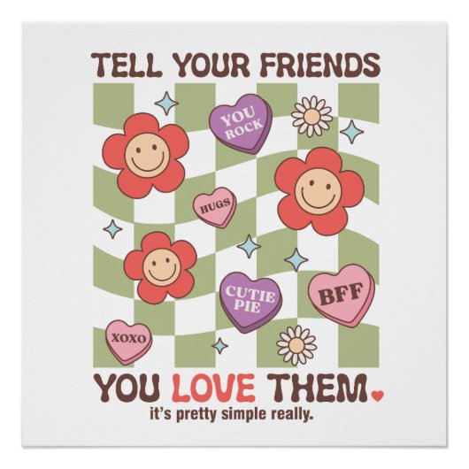 Poster Saint-Valentin Dites à Vos Amis Que Vous Les Aimez (Devant)