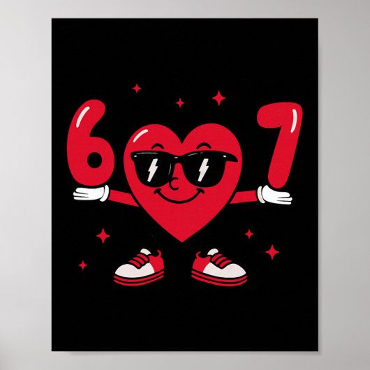 Poster Saint-Valentin Drôle 67 Meme Six Sept 6 7 Valent (Devant)