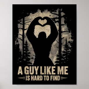 Poster Saint-Valentin Drôle Bigfoot Cœur Un Mec Comme Moi