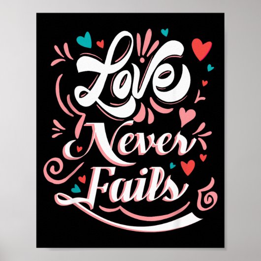 Poster Saint-Valentin Love Never Fails (Devant)