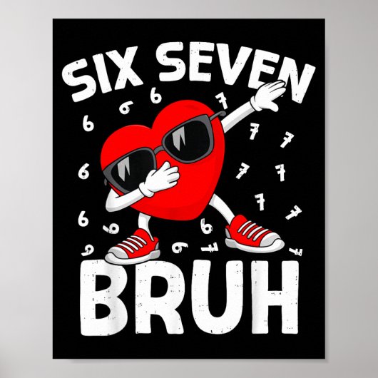 Poster Saint-Valentin Six Sept Bruh 6 7 Mème Dab Cœur B (Devant)