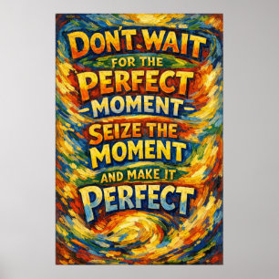 Poster Saisir Le Moment Typographie Parfaite de Van Gogh
