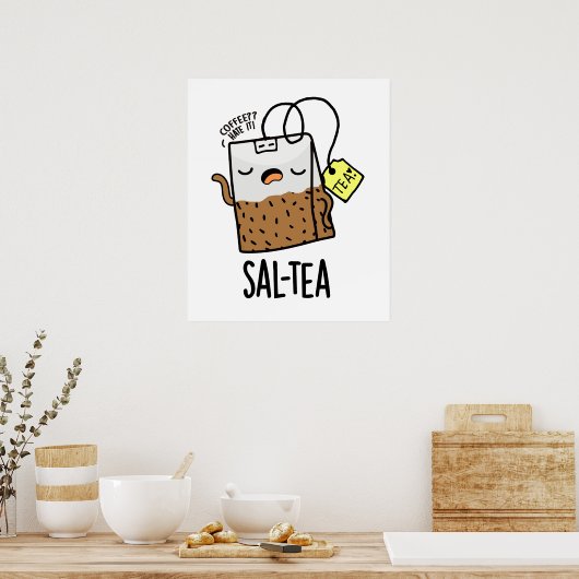 Poster Sal-tea Funny Tea Pun (Cuisine)