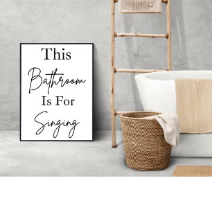 Poster Salle De Bain Est Pour Chanter Salle De Bain Wall 