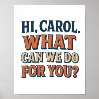 Poster Salut, Carol ! Que pouvons-nous faire pour vous ?