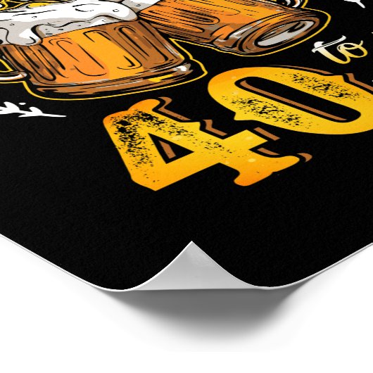 Poster Salutations et bières à mes 40 ans quarante annive (Coin)