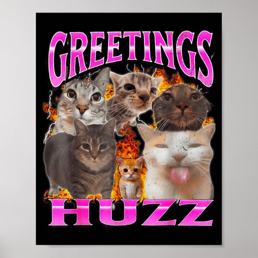Poster Salutations Huzz Drôle Chat Mème Contrefaçon Graph (Devant)